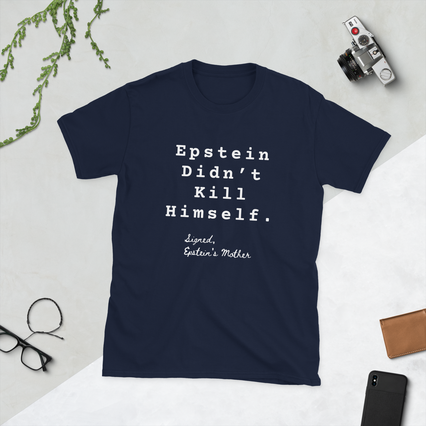 Signed, Epstein's Mother Tee