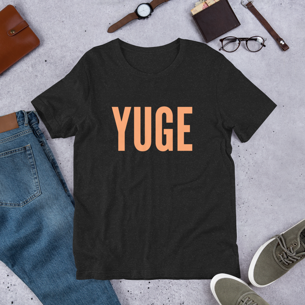 YUGE Tee