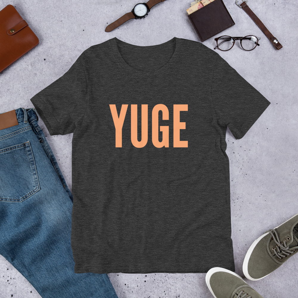 YUGE Tee